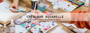 CREA -BAR Aquarelle -Les Rencontres Z'insolites